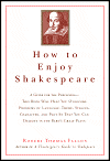 How to enjoy shakespeare